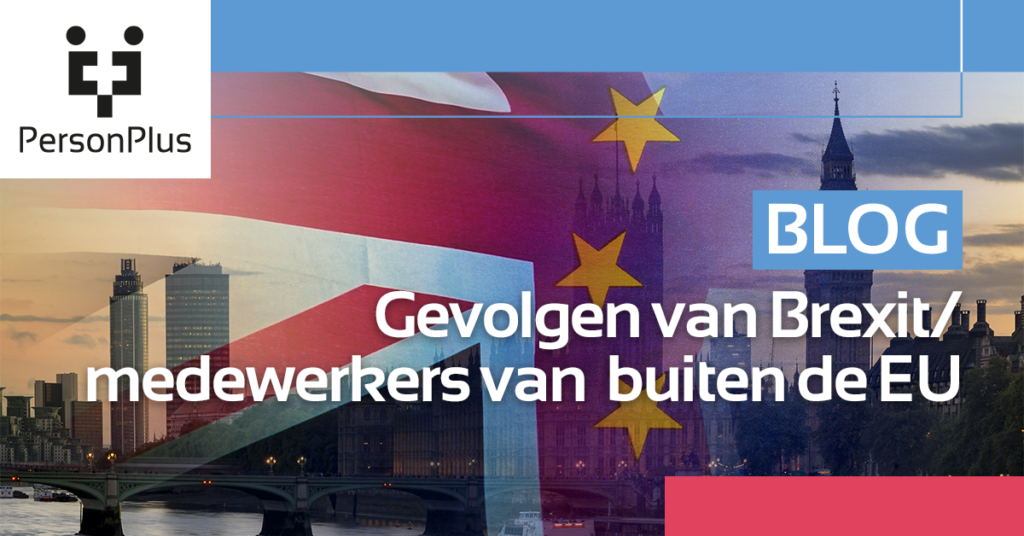 Gevolgen van Brexit/Medewerkers van buiten de EU