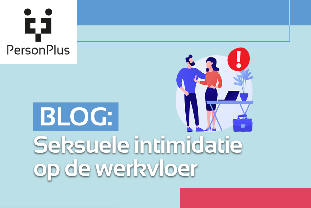 Seksuele intimidatie op de werkvloer